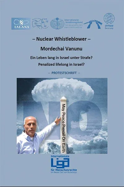 Nuclear Whistleblower – Mordechai Vanunu | Protestschrift
