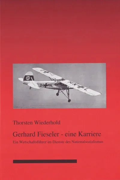 Gerhard Fieseler: Eine Karriere